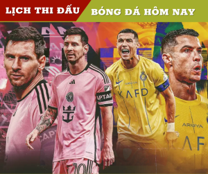 lich thi dau bong da hom nay